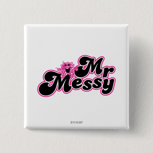 Mr. Messy | Large Black & Pink Letters 2 Inch Square Button (Front)