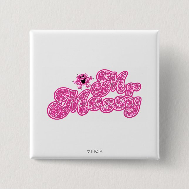 Mr. Messy | Sparkling Pink Name 2 Inch Square Button (Front)