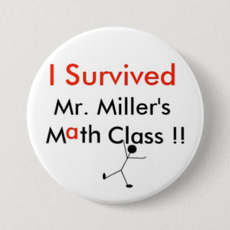 Mr. Millers Math Class 3 Inch Round Button