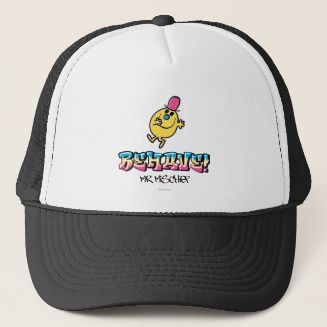 Mr. Mischief | Behave Trucker Hat (Front)