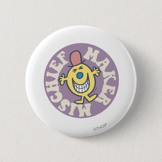 Mr. Mischief | Mischief Maker 2 Inch Round Button (Front)