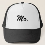 Mr./Mister/Honeymoon Trucker Hat<br><div class="desc">"Mr." wedding design</div>