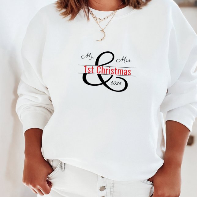 Mr. & Mrs. 1st Christmas  Sweatshirt (Creator Uploaded)