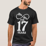 Mr. & Mrs. For 17 Years 17th Wedding Anniversary T-Shirt<br><div class="desc">Great this Wedding Anniversary Matching outfit for married couples,  Men,  Women,  couples,  wife,  husband,  mom and dad as a Valentine Gift or birthday and christmas Gift,  mother's and father's day Gift.</div>
