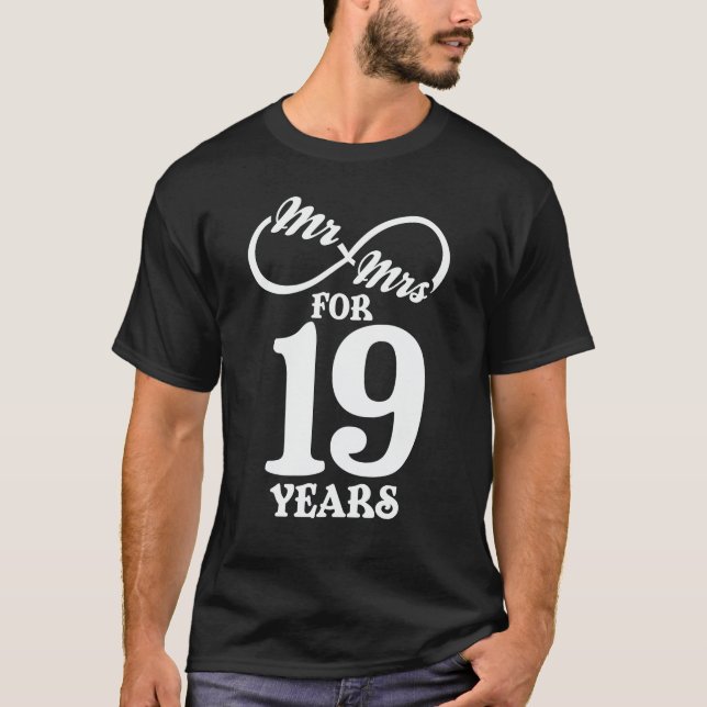 Mr. & Mrs. For 19 Years 19th Wedding Anniversary T-Shirt (Front)