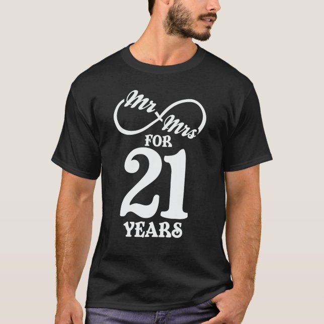 Mr. & Mrs. For 21 Years 21th Wedding Anniversary T-Shirt (Front)