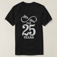 Mr. & Mrs. For 25 Years 25th Wedding Anniversary
