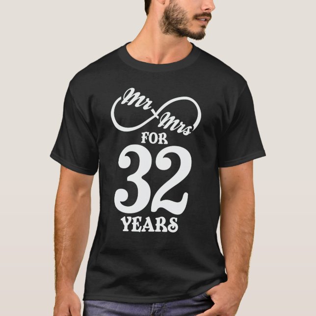 Mr. & Mrs. For 32 Years 32th Wedding Anniversary T-Shirt (Front)