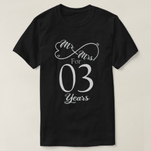 Mr. & Mrs. For 3 Years 3rd Wedding Anniversary T-Shirt