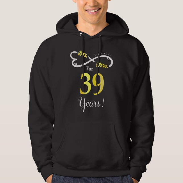 Mr Mrs Infinite Love Married Anniversary 39 Years  Hoodie (Front)