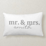 Mr & Mrs Personalized Lumbar Pillow<br><div class="desc">This fun pillow makes a wonderful wedding gift for the Bride and Groom,  newlyweds. The text: "Mr. & Mrs." in grey colours. Customize the colours and font. To see more great products- Please visit my store "The Hungarican Princess" on Zazzle or click to: www.zazzle.com/hungaricanprincess*</div>