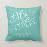 Mr.&Mrs.Personalized Teal Throw Pillow<br><div class="desc">for couple</div>