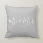 Mr. & Mrs. Throw Pillow for Newlyweds Anniversary<br><div class="desc">Mr. and Mrs. throw pillow personalized with the year of the wedding makes a cute wedding or anniversary gift.</div>