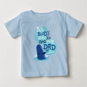 Mr. Narwhal By Buddy, I Hope You Find Your Dad Baby T-Shirt