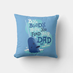 Mr. Narwhal   By Buddy, I Hope You Find Your Dad Throw Pillow