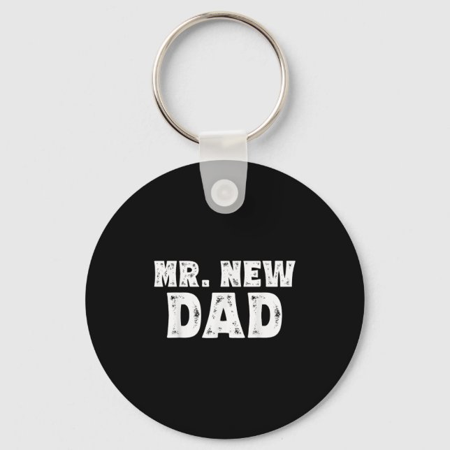 Mr. New Dad Funny New Father Quote Gift Dads  Keychain (Front)