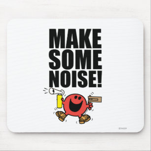 Mr. Noisy Make Some Noise Mouse Pad
