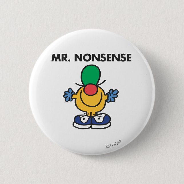 Mr. Nonsense | Funny Outfit 2 Inch Round Button (Front)