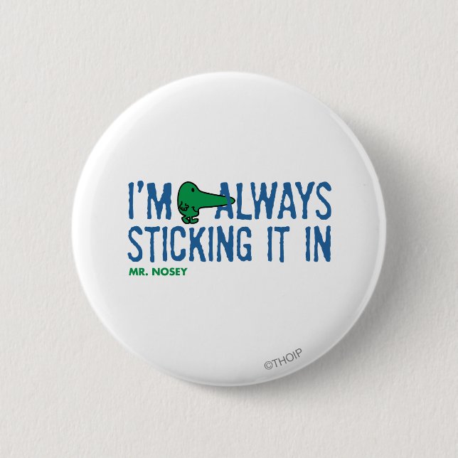 Mr. Nosey Nosing Around | Blue Lettering 2 Inch Round Button (Front)