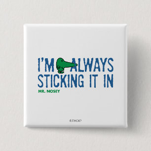 Mr. Nosey Nosing Around Blue Lettering 2 Inch Square Button