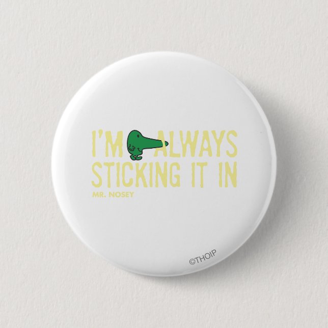 Mr. Nosey Nosing Around | Yellow Lettering 2 Inch Round Button (Front)