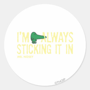 Mr. Nosey Nosing Around   Yellow Lettering Classic Round Sticker