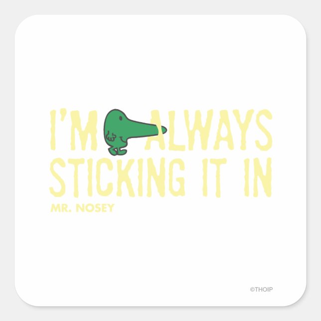Mr. Nosey Nosing Around | Yellow Lettering Square Sticker (Front)