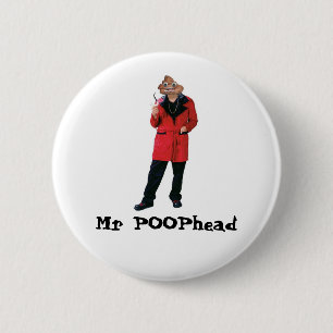 Mr POOPhead Button