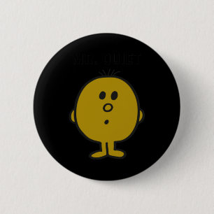 Mr Quiet 2 Inch Round Button