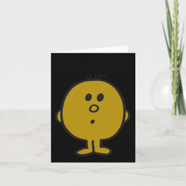 Mr Quiet Card (Front)