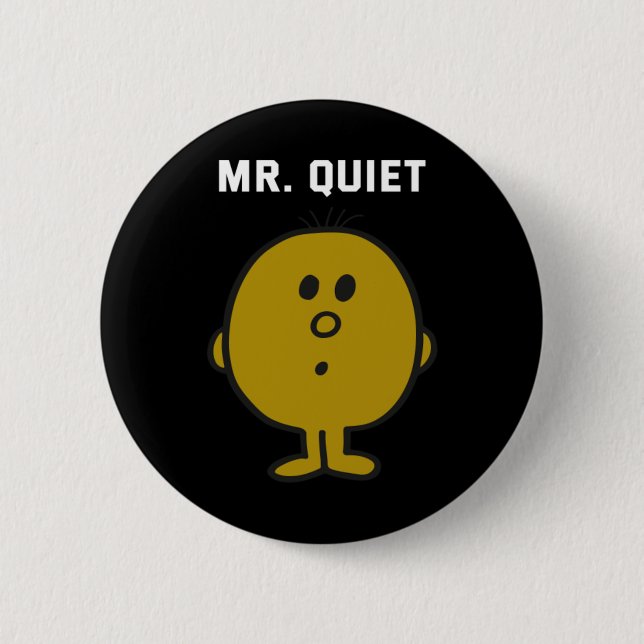 Mr Quiet Design 2 Inch Round Button (Front)