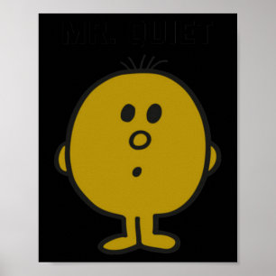 Mr Quiet Poster