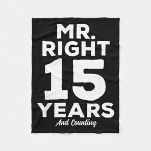 Mr. Right 15 Years Wedding Anniversary Funny Match Fleece Blanket