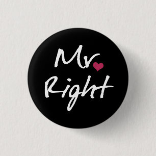 Mr Right 1 Inch Round Button