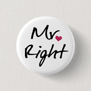 Mr Right 1 Inch Round Button