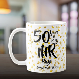 Mr Right and Mrs Always Right 50th Anniversary Coffee Mug