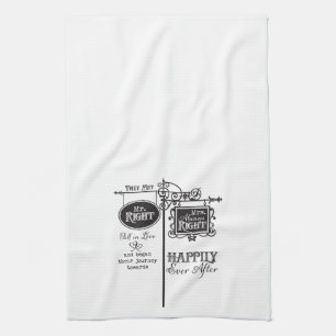 Mr. Right and Mrs. Always Right Wedding Marriage Kitchen Towel