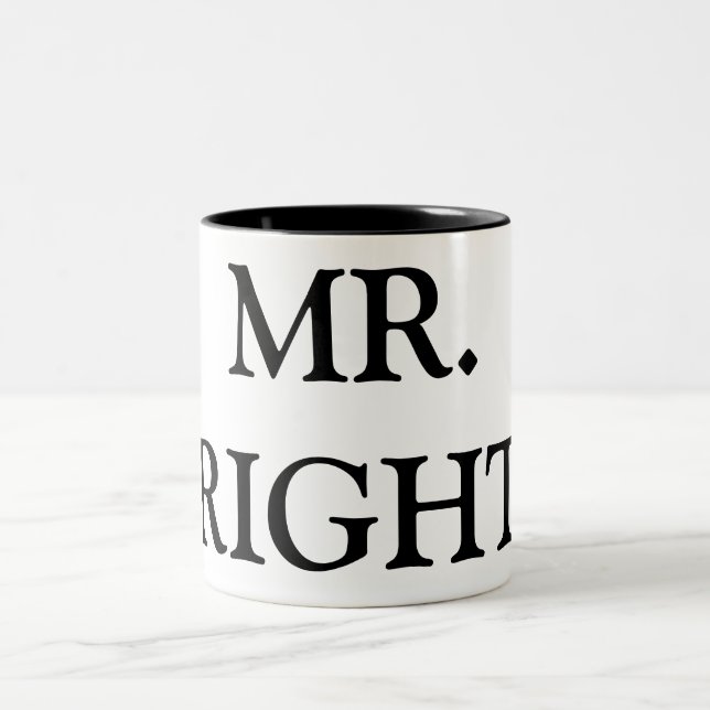 MR. RIGHT Ceramic Mug (Center)