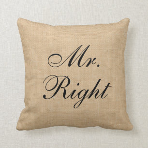 Mr. Right Faux Linen canvas burlap Wedding Pillow