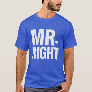 “Mr Right” Groom T-Shirt