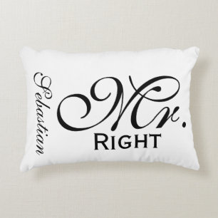 Mr Right Scroll Text Black And White Personalized Accent Pillow