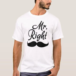 Mr. Right T-Shirt