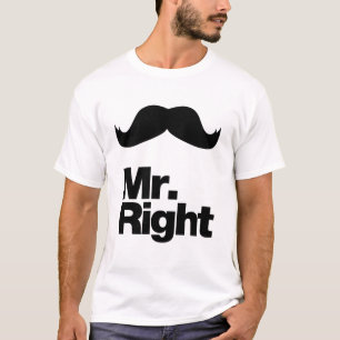 Mr. Right T-Shirt