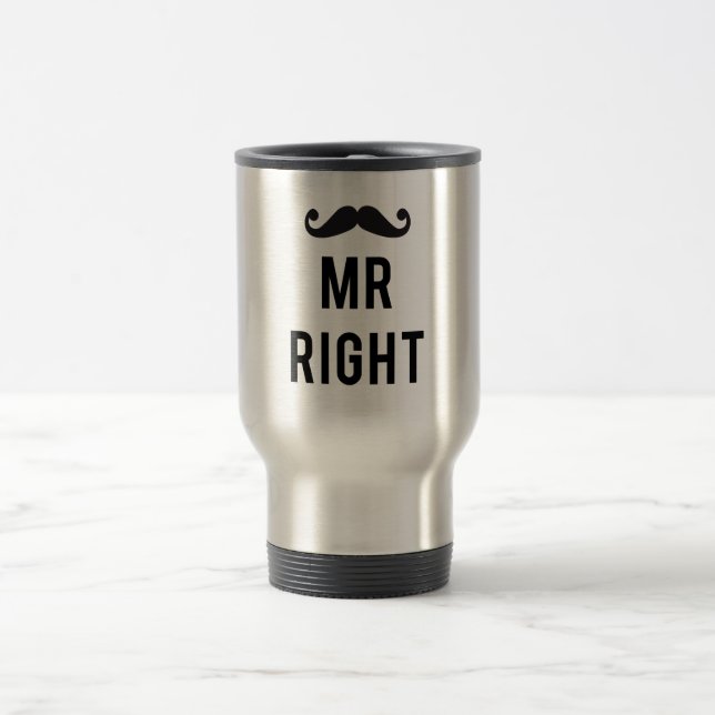 Mr. right text design with moustache travel mug (Center)