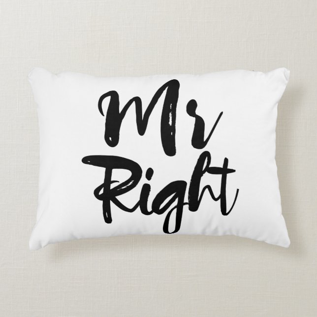 Mr Right Typography In Black And White Decorative Pillow (Front)