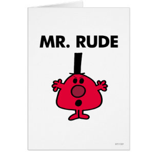 Mr. Rude   Red-Faced Anger