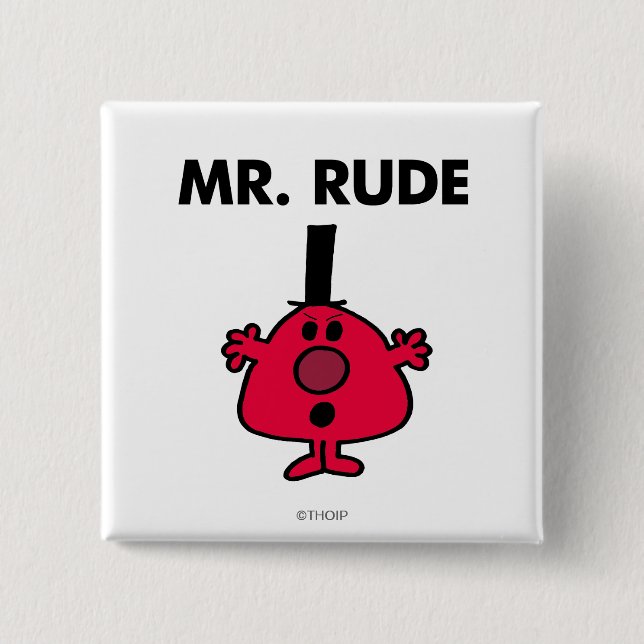 Mr. Rude | Red-Faced Anger 2 Inch Square Button (Front)