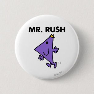 Mr. Rush   Quick Pace 2 Inch Round Button