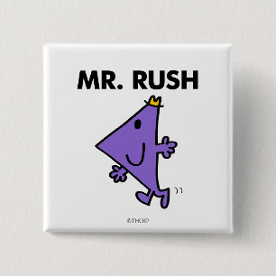 Mr. Rush   Quick Pace 2 Inch Square Button