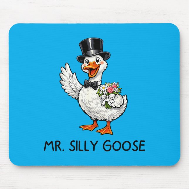 Mr Silly Goose Wedding Bachelor Party Funny Mouse Pad (Front)